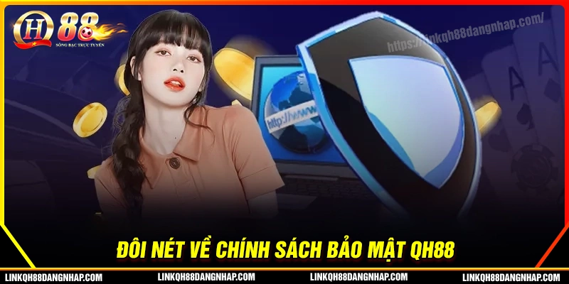 Đôi nét về chính sách bảo mật qh88
