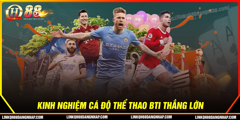 Kinh nghiệm chơi game tại sảnh Bti luôn thắng lớn