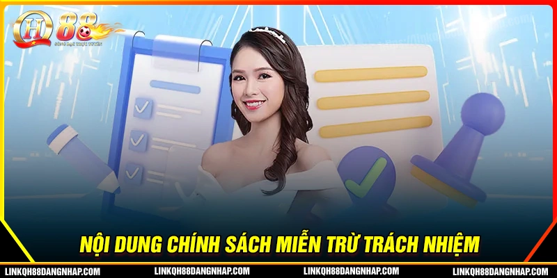 Nội dung chi tiết về chính sách miễn trừ trách nhiệm qh88