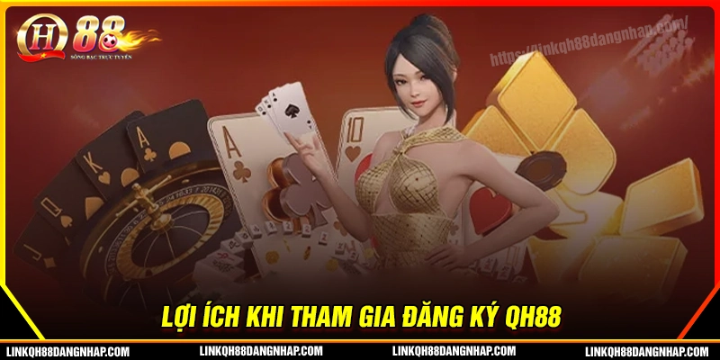 Vì sao bet thủ nên lựa chọn đăng ký qh88 cá cược
